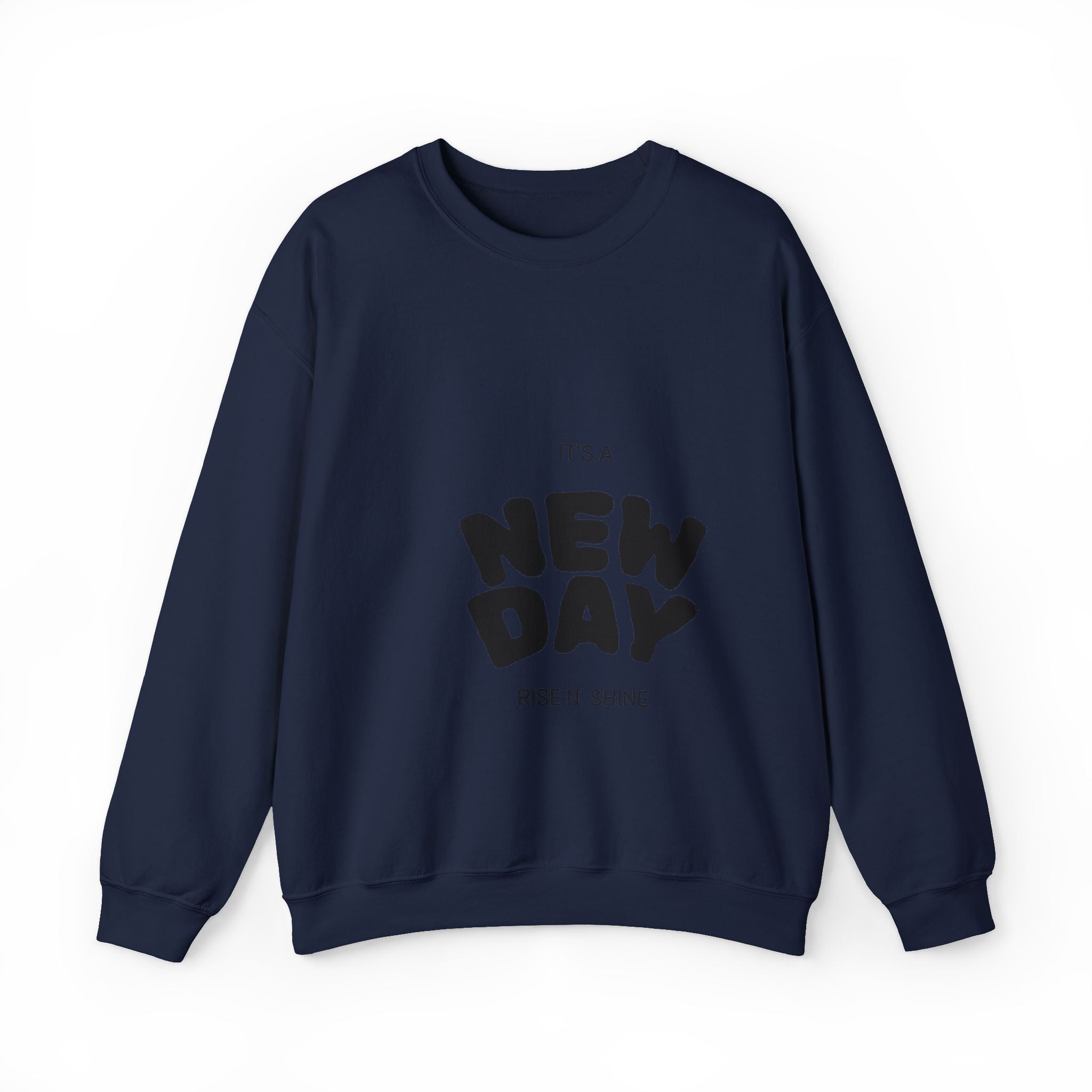 New Day Crewneck Sweatshirt – "It's a New Day" Positive Slogan Pullover