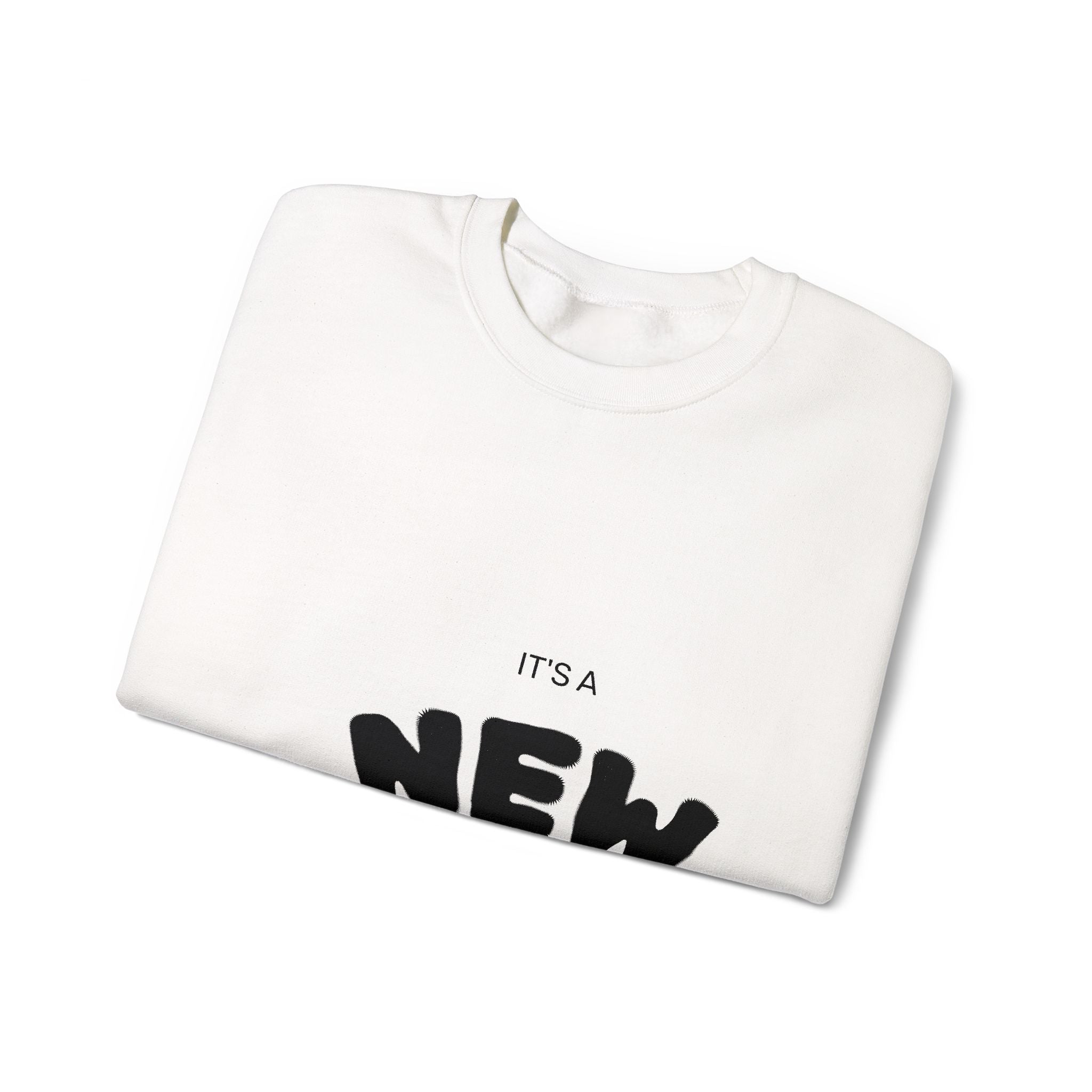 New Day Crewneck Sweatshirt – "It's a New Day" Positive Slogan Pullover