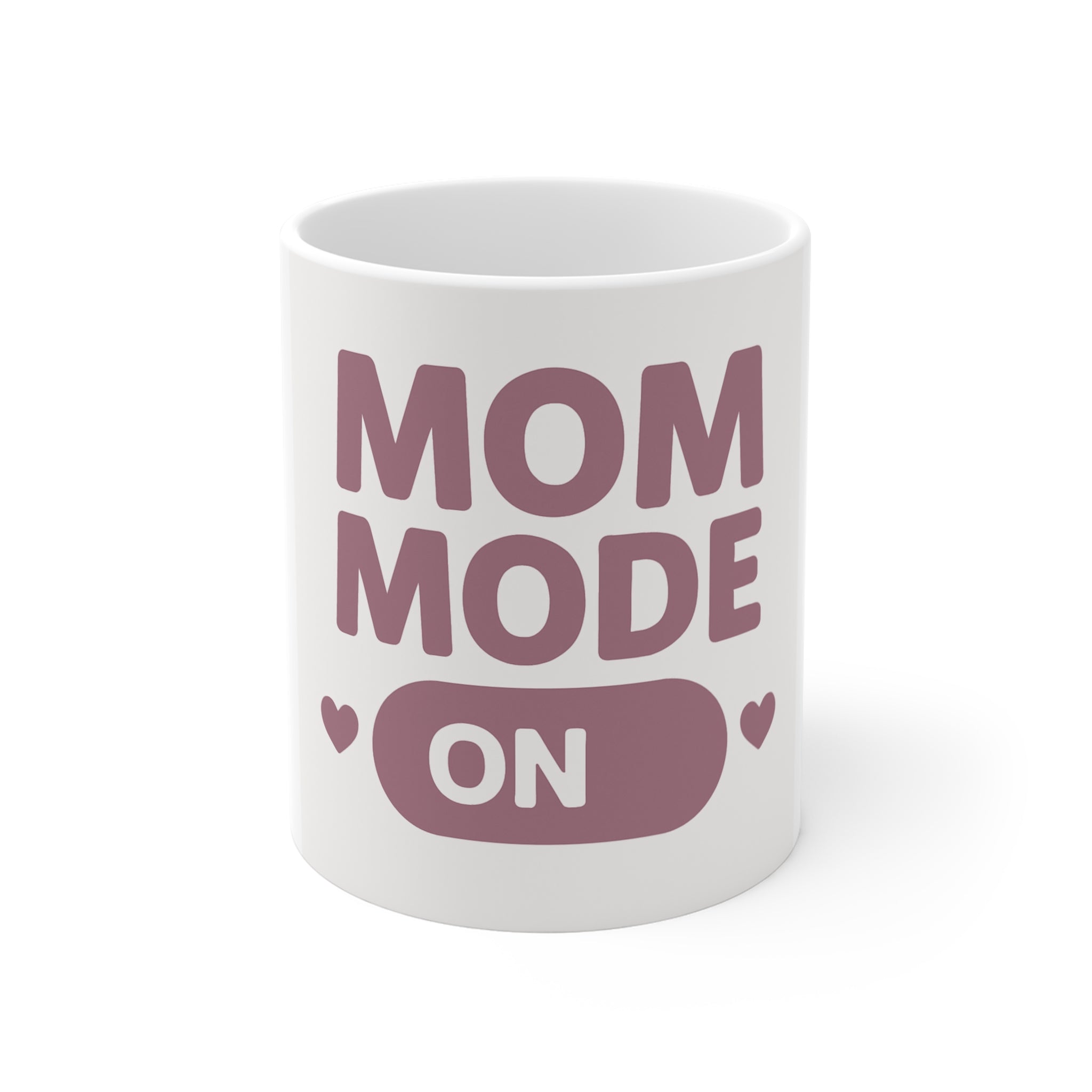 Mom Mode On Mug — 11oz Cute Heart Coffee Cup for New Moms & Mother's Day