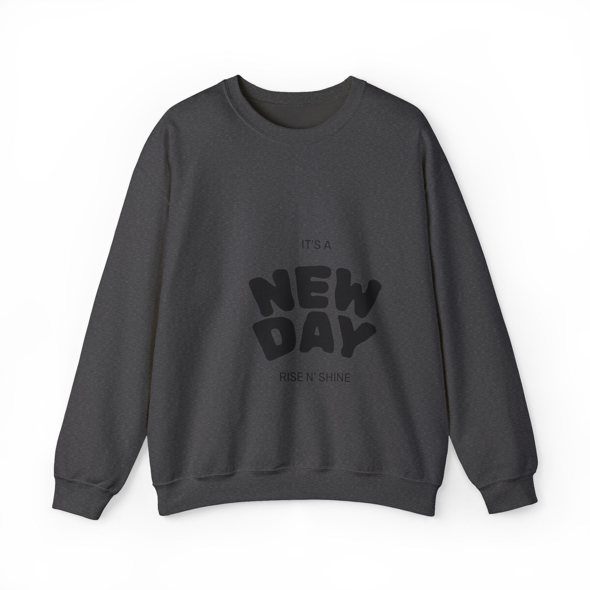 New Day Crewneck Sweatshirt – "It's a New Day" Positive Slogan Pullover